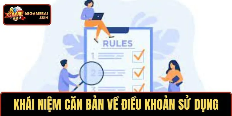Khái niệm căn bản về điều khoản sử dụng