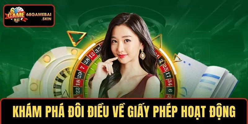 Khám phá đôi điều về giấy phép hoạt động